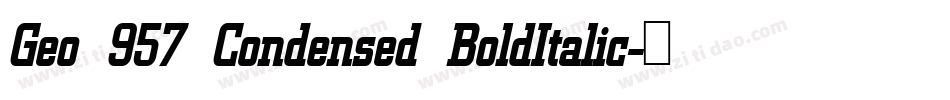 Geo 957 Condensed BoldItalic字体转换